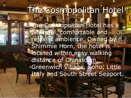 The Cosmopolitan Hotel- Shimmie Horn
